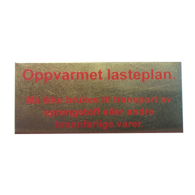 Oppvarmet Lasteplan Metallskilt selvklebende - 71x29x1 mm